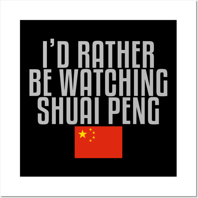 I'd rather be watching Shuai Peng Wall Art by mapreduce